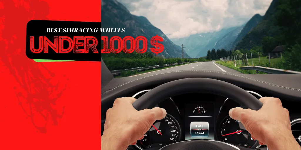 best simracing wheels under 1000$